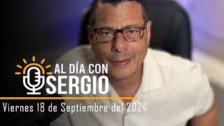 Noticias  Al Día con Sergio EN VIVO  Viernes 20 de septiembre del 2024 [upl. by Hortense920]