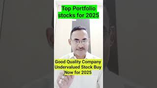 Top Portfolio stocks for 2025  Quality Stock undervalued price Invest Now [upl. by Trebla888]