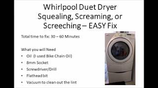 EASY FIX  Whirlpool Duet Dryer Screaming or Squealing [upl. by Ynottirb506]