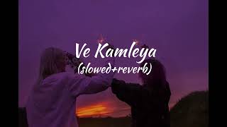 Ve Kamleya full song slowedreverb  Lofi World [upl. by Trudy]