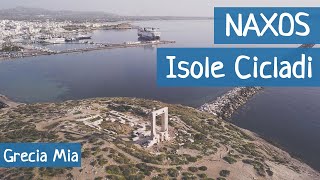 NAXOS la più bella delle Isole Cicladi GRECIA [upl. by Mutat]