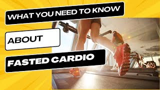 Fasted Cardio You Should Know This Before Trying It [upl. by Rosenberger]