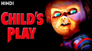 CHILDS PLAY 1988 Explained in Hindi  Chucky part 1 [upl. by Ijnek]