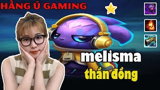 Hằng Ú Gaming  leo rank tft  MELISMA THẦN ĐỒNG [upl. by Aillimac]