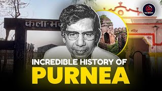 PURNEA  HISTORY OF PURNEA BIHAR INFORMATION OF PURNEAअब तक का सबसे बेहतरीन जानकारी से भरा वीडियो [upl. by Bronez382]