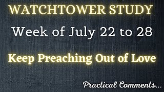 WATCHTOWER STUDY ♡ Week of July 22 to 28 ✅ PRACTICAL COMMENTS [upl. by Dirtsa]