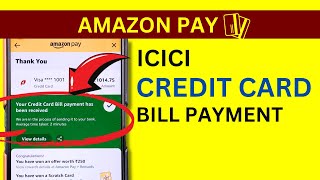 Amazon Pay ICICI Credit Card Bill Payment  Make Payment through ICICI Credit Card [upl. by Merete]