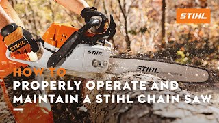 How to Properly Operate and Maintain a STIHL Chain Saw  STIHL Tutorial [upl. by Blackwell365]