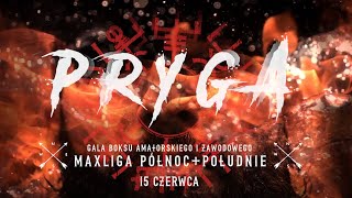 PRYGA WALKA na gali MAXLIGA PÓŁNOC  POŁUDNIE 15 czerwca Kobierzyce [upl. by Nnairet]