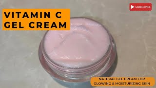 How to make natural vitamin c gel cream for glowing amp moisturizing skinskincareface cream recipe [upl. by Bever]