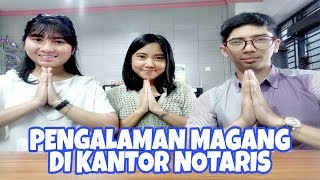 PENGALAMAN MAGANG DI KANTOR NOTARISPPAT [upl. by Willy350]