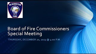 Board of Fire Commissioner Special Meeting Dec 20 2023 [upl. by Ahcurb]