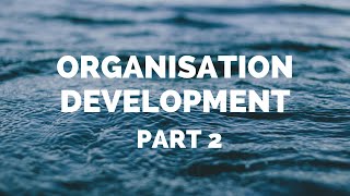 ORGANISATION DEVELOPMENT PART 2  THEORIES OF PLANNED CHANGE [upl. by Vida]