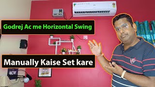 Godrej Ac me Horizontal Swing Manually Kaise Set kare [upl. by Yahsat]