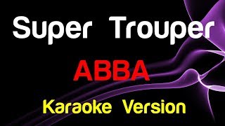 🎤 ABBA  Super Trouper Karaoke [upl. by Selry]