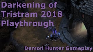 Diablo 3 Darkening of Tristram 2018 Playthrough  Demon Hunter Gameplay [upl. by Nednal401]