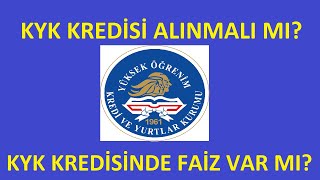 KYK KREDİSİ ALINMALI MI KYK KREDİSİNDE FAİZ VAR MI NE KADAR ÖDERİM ÖĞRENİM KREDİSİ NEDİR [upl. by Dnartreb477]