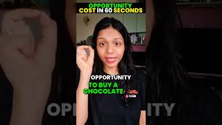 Understanding Opportunity Cost in 60 Seconds⏱️⌛🔥 class11 class11economics surabhimam [upl. by Zink]