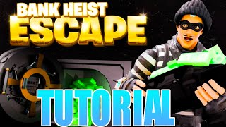 Bank Heist Escape All Levels Fortnite Tutorial [upl. by Ani]