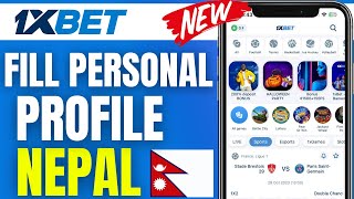 How To Fill Personal Profile In 1xbet In Nepal 2024 [upl. by Anit553]