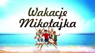 WAKACJE MIKOŁAJKA spot TV [upl. by Lairret]