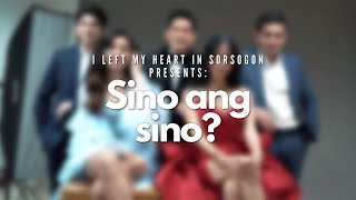 I Left My Heart in Sorsogon Sino ang sino  Online Exclusive [upl. by Setiram]