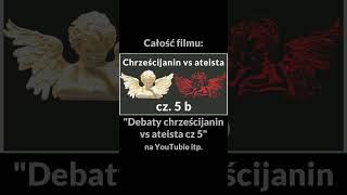 Debaty chrześcijanin vs ateista cz 5 short 2 Nowy Testament Ewangelie Dekalog Manipulacja apologetów [upl. by Arvy]