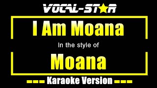 I Am Moana Karaoke  Moana Karaoke Version [upl. by Aneeb809]