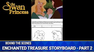 Enchanted Treasure Storyboard Part 2  Behind The Scenes  The Swan Princess [upl. by Deyes833]