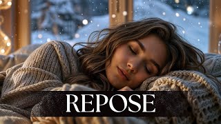 REPOSE  Cold Peace Warm Heart ❄️❤️  Relaxing Music for a Cozy StressFree Evening [upl. by Eenaffit]