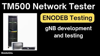 TM500 5G Network Tester  EnodeB Testing  Network Testing [upl. by Gabey]