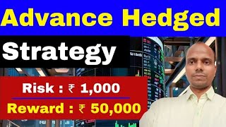 Advance Hedged Trading Strategy [upl. by Eissel876]