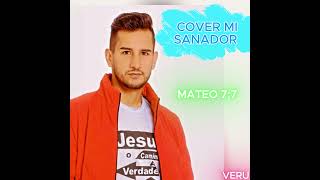 MI SANADOR COVER MIEL SAN MARCOS VERU [upl. by Ingold]