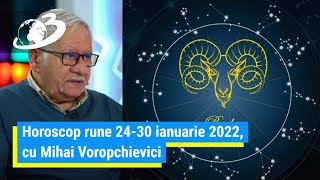 Horoscop rune 2430 ianuarie 2022 cu Mihai Voropchievici [upl. by Surbeck]