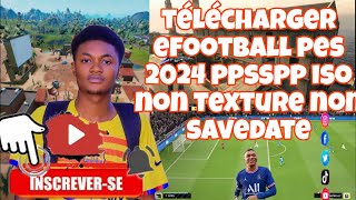 Comment télécharger efootball pes 2024 ppsspp iso non texture non savedate sur télégramme [upl. by Dougie490]