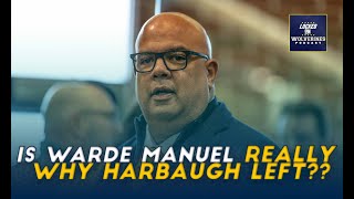 Youre reading it wrong if you think Warde Manuel is why Jim Harbaugh left Michigan football [upl. by Ruon400]