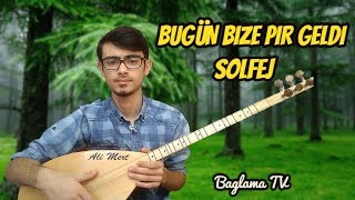 Bugün Bize Pir Geldi Solfej  Kısa Sap Bağlama Bugün Bize Pir Geldi Deyiş En Kolay Saz Dersi [upl. by Jecho866]