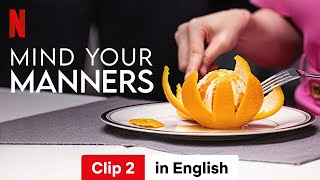 Mind Your Manners Season 1 Clip 2  Trailer in English  Netflix [upl. by Linetta939]