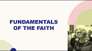 Fundamentals of the faith  Pt 2 Lesson 6 [upl. by Mcclish]