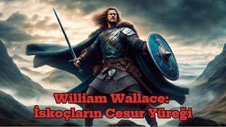 William Wallace İskoçların Cesur Yüreği kısa belgesel [upl. by Hedvig]