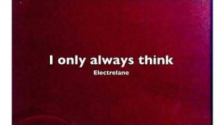 Electrelane  I only always think [upl. by Mccully]