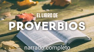 el libro de PROVERBIOS  AUDIOLIBRO  narrado completo [upl. by Romonda232]