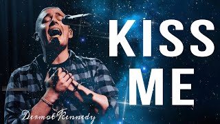 Dermot Kennedy  Kiss Me Lyrics [upl. by Ahsiadal]