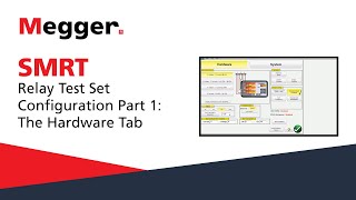 Megger SMRT Configuration Part 1 The Hardware Tab [upl. by Telfer]