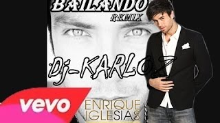 Bailando  Enrique Iglesias  Lyrics Video DjKarloz Mix [upl. by Nidnarb884]