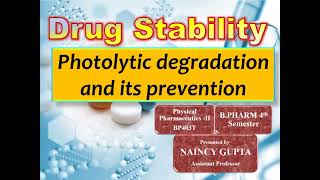 Photolytic degradation and its prevention [upl. by Aicinod65]