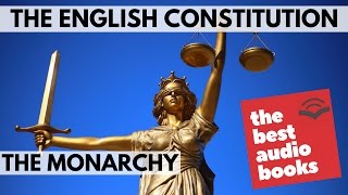 The Monarchy of The English Constitution by Walter Bagehot  Part 3  Audiobook [upl. by Notfilc]