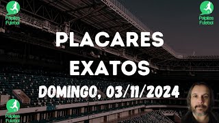 PALPITES DE PLACAR EXATO PARA HOJE 03 11 2024 DOMINGO [upl. by Eveivenej]