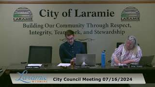 July 16th 2024 Laramie Wyoming  City Government Live Stream [upl. by Aisercal]