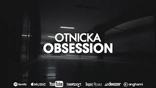 Otnicka  Obsession [upl. by Grew110]